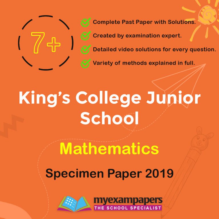 7+ King’s College Junior School Mathematics – MyExamPapers UK